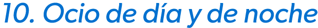 10. Ocio de d a y de noche