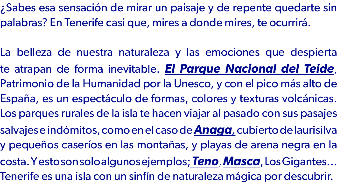¿Sabes esa sensaci n de mirar un paisaje y de repente quedarte sin palabras? En Tenerife casi que, mires a donde mire...