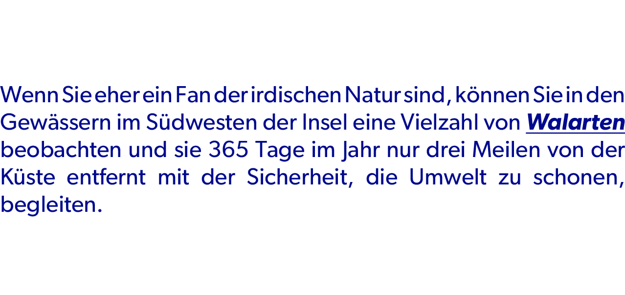 Wenn Sie eher ein Fan der irdischen Natur sind, k nnen Sie in den Gew ssern im S dwesten der Insel eine Vielzahl von ...