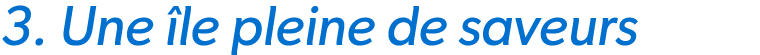 3. Une le pleine de saveurs