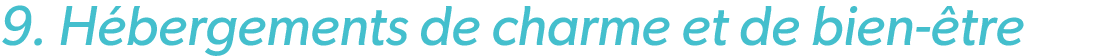 9. H bergements de charme et de bien tre 