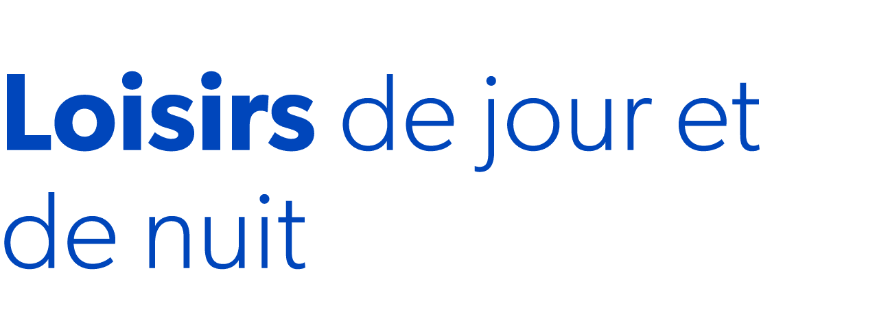 Loisirs de jour et de nuit
