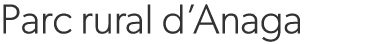 Parc rural d’Anaga