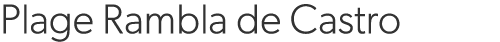 Plage Rambla de Castro