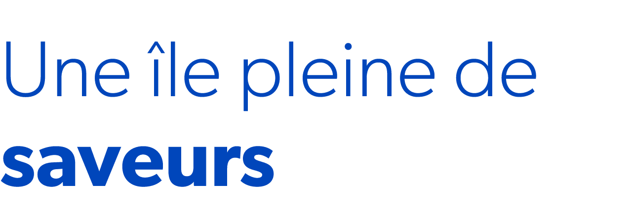 Une le pleine de saveurs