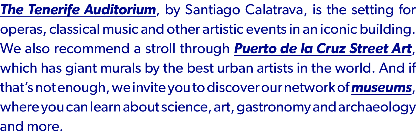 The Tenerife Auditorium, by Santiago Calatrava, is the setting for operas, classical music and other artistic events ...