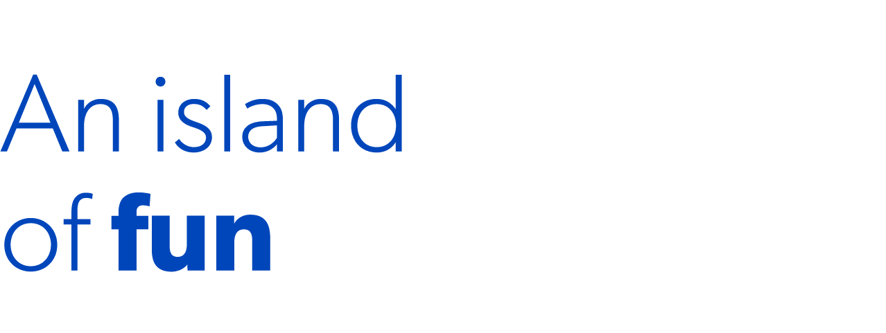 An island of fun