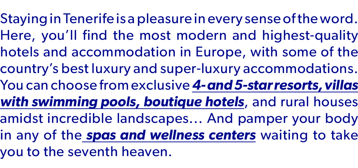Staying in Tenerife is a pleasure in every sense of the word. Here, you’ll find the most modern and highest quality h...