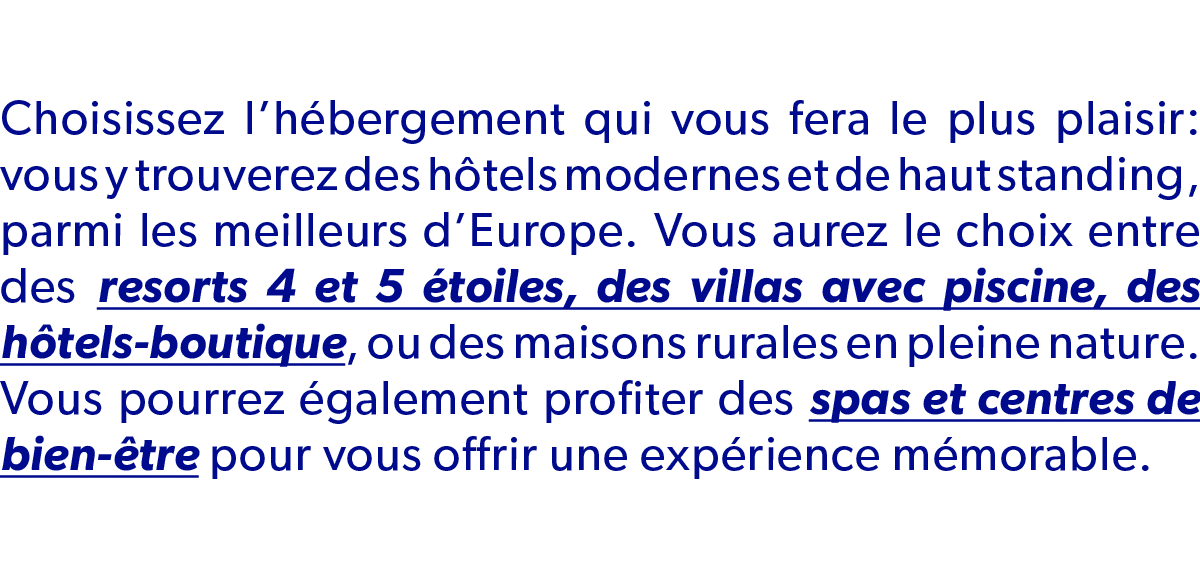 Choisissez l’h bergement qui vous fera le plus plaisir: vous y trouverez des h tels modernes et de haut standing, par...
